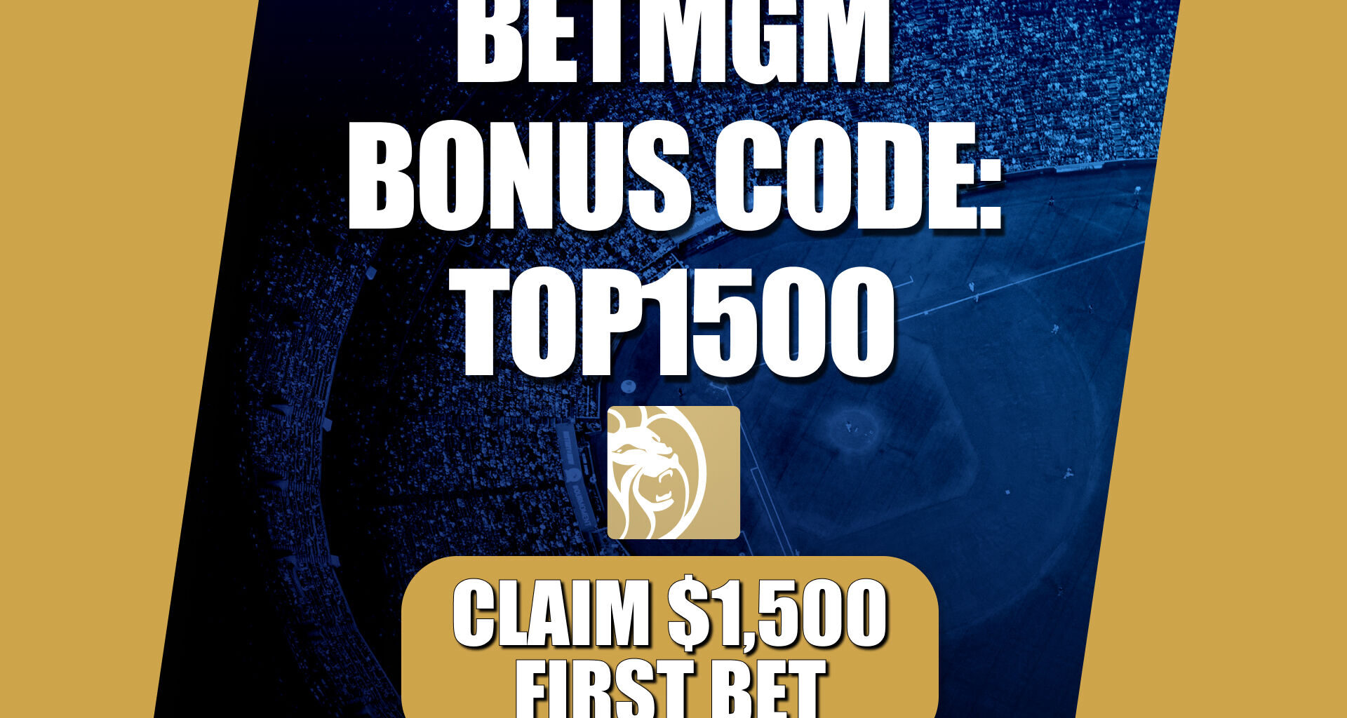 BetMGM Bonus Code TOP1500: Score $1,500 Bet for Wednesday MLB Games