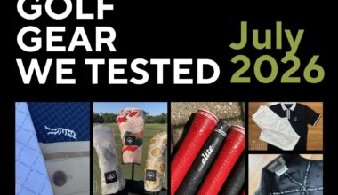 Golf Gear We Tested - July 2026 review