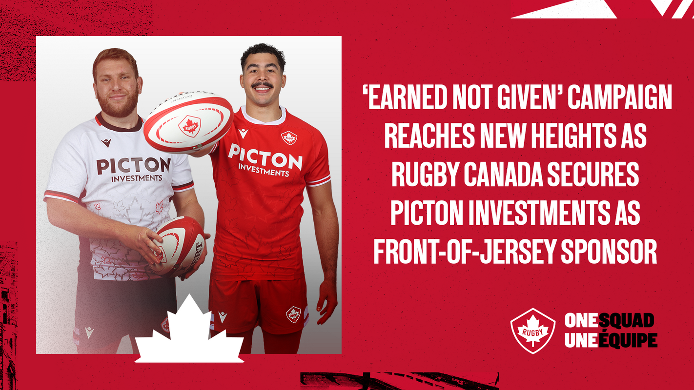 ‘EARNED NOT GIVEN’ CAMPAIGN REACHES NEW HEIGHTS AS RUGBY CANADA SECURES PICTON INVESTMENTS AS FRONT-OF-JERSEY SPONSOR — Rugby Canada