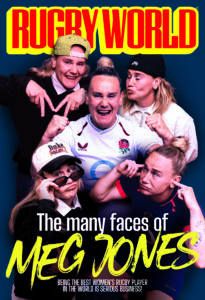 Red Roses captain Meg Jones headlines the latest issue of Rugby World