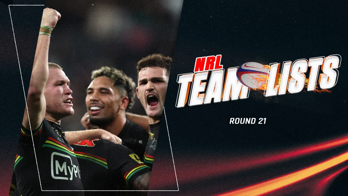 NRL 2026 team lists: Every club's predicted lineup for Round 21 image