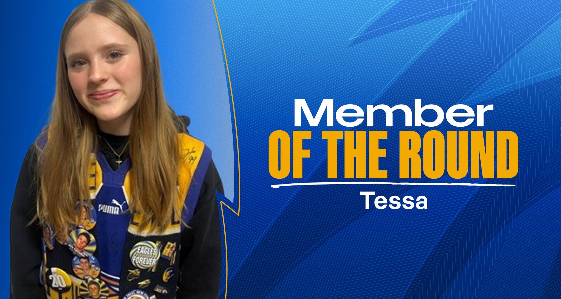 Member of the Round: Tessa – Blue and gold through and through