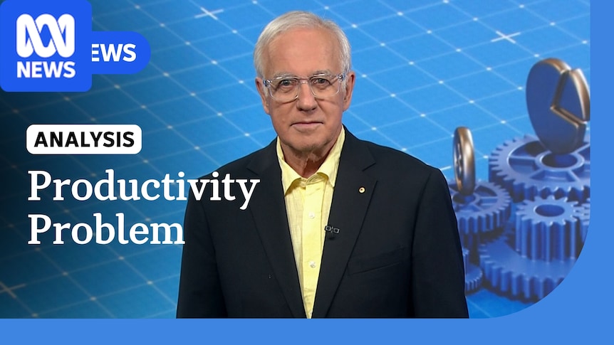 VIDEO: The main culprit of Australia's productivity crisis - ABC News & Headlines – Australian Broadcasting Corporation