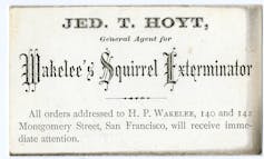 Business card reading 'Jed T. Hoyt, General Agent for Wakelee's Squirrel Exterminator'