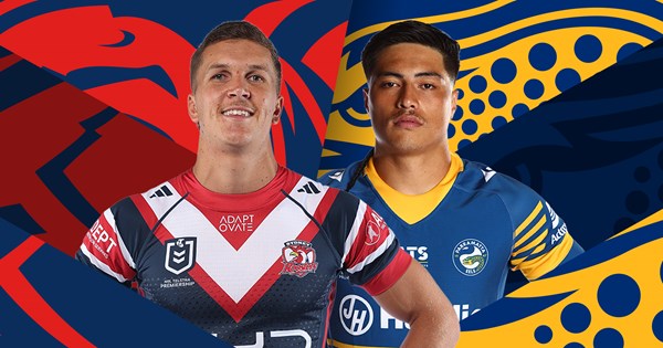 NRL 2026, round 19, match preview, team lists, Roosters, Eels, updates, injuries