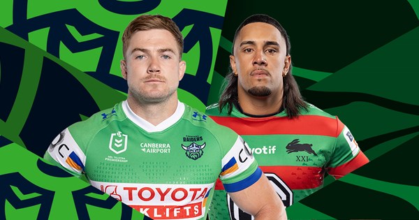 NRL 2026, Round 20, match preview, team lists, Canberra Raiders, South Sydney Rabbitohs, updates, injuries