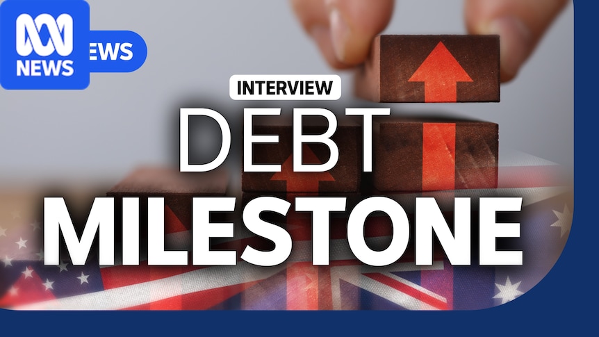 VIDEO: Why Australia's $1trillion debt milestone isn't rattling financial markets - ABC News & Headlines – Australian Broadcasting Corporation