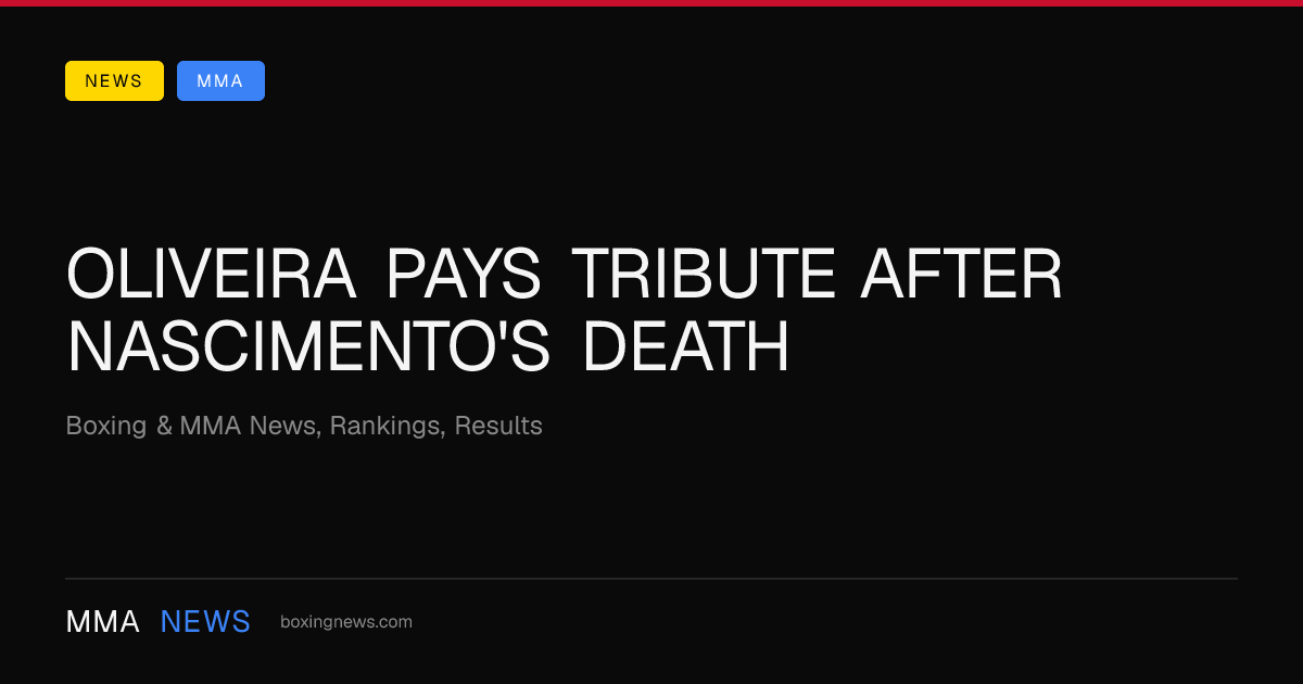 Oliveira Pays Tribute After Nascimento's Death