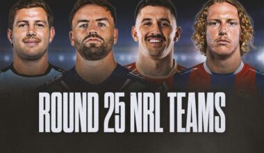 NRL Team Lists Round 25: Big calls revealed as all 16 clubs name squads