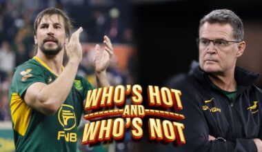 Who's hot and who's not: Springbok 'snarl' returns but F-bomb Rassie 'needs tap on the shoulder'