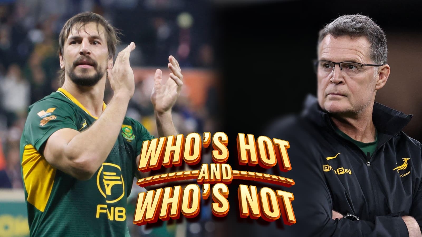 Who's hot and who's not: Springbok 'snarl' returns but F-bomb Rassie 'needs tap on the shoulder'