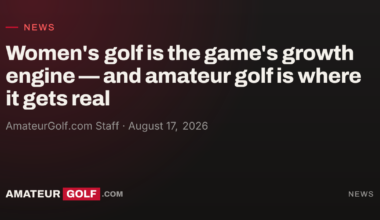 Women's golf is the game's growth engine — and amateur golf is where it gets real