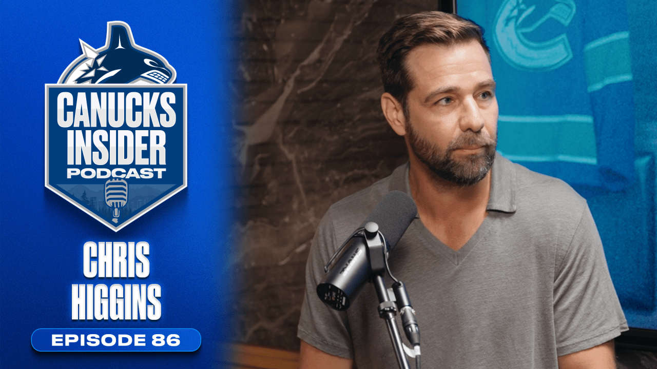 Chris Higgins Joins Canucks Insider Podcast to Discuss His Time as a Canuck and Canucks Culture