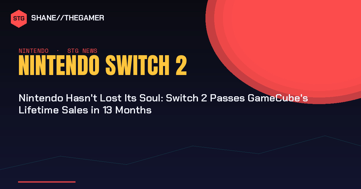 Nintendo Hasn't Lost Its Soul: Switch 2 Passes GameCube's Lifetime Sales in 13 Months