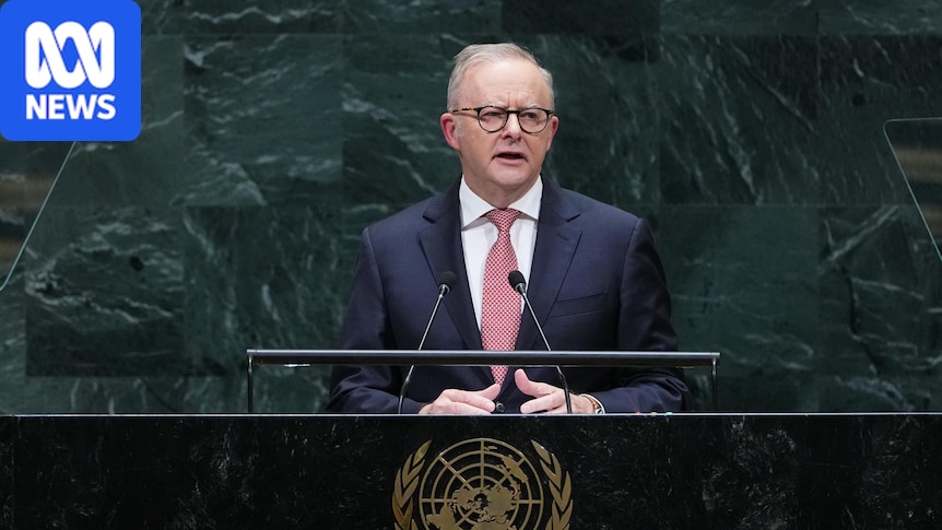 Anthony Albanese laments 'breakdown' of global rules in major UN speech