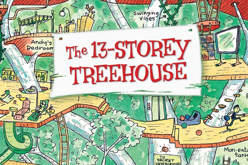 The 13-Storey Treehouse - Andy Griffiths. Illustrated by Terry Denton