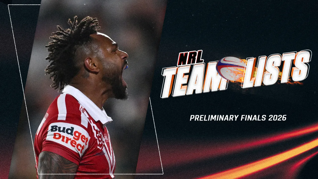 NRL 2026 Finals Team Lists: Every club's predicted lineup for Preliminary Finals image
