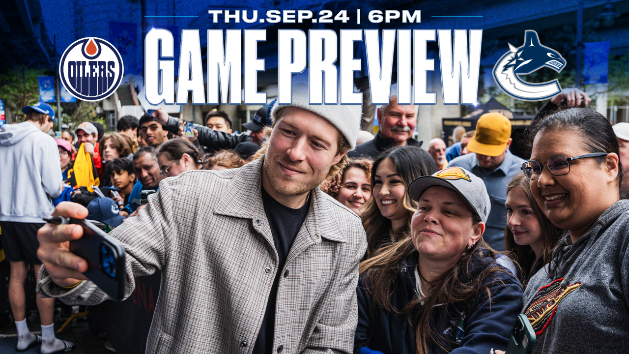 Canucks Host Oilers at Rogers Arena for Preseason Game to Begin Fan Fest