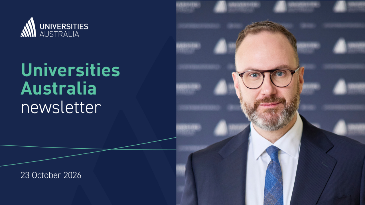 Latest graduate outcomes data, conversation with Australia’s Special Envoy to Combat Islamophobia, Mr Aftab Malik: Latest rundown of higher ed