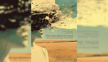 Review: ‘Speech Dries Here on the Tongue: Poetry on Environmental Collapse and Mental Health’