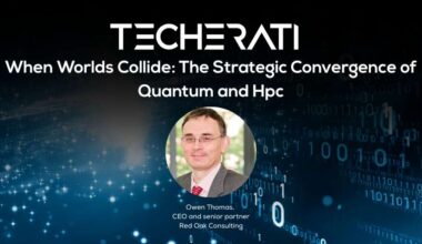 Techerati banner featuring Owen Thomas, CEO and senior partner at Red Oak Consulting, with the title “When Worlds Collide: The Strategic Convergence of Quantum and HPC” displayed over a digital binary background.