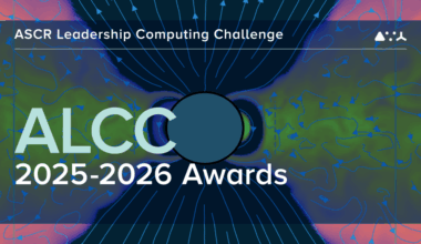 DOE Announces 25 Projects Selected for ALCC Access to Argonne Supercomputers