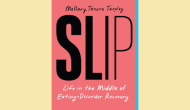 A restorative narrative: New book ‘Slip’ explores the messiness of eating disorder recovery