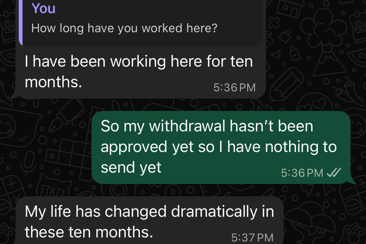 The recruiter, in a WhatsApp text exchange, notes that her life "has changed dramatically" in the 10 months she has been working at this job.