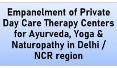 CGHS Delhi/NCR – Renewal of Empanelment of Private Day Care Therapy Centers for Ayurveda, Yoga & Naturopathy