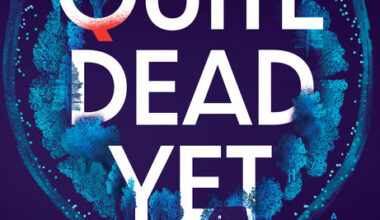 Book review: ‘Not Quite Dead Yet’ is filled with suspense, heavy exposition