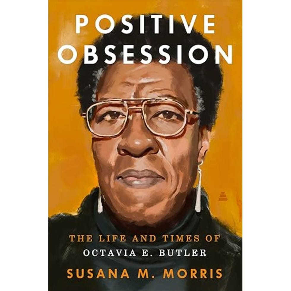 <i>POSITIVE OBSESSION: THE LIFE AND TIMES OF OCTAVIA E. BUTLER</i>, BY SUSANA M. MORRIS