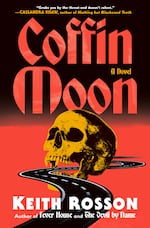 Coffin Moon by Portland author Keith Rosson released on September 9, 2025.