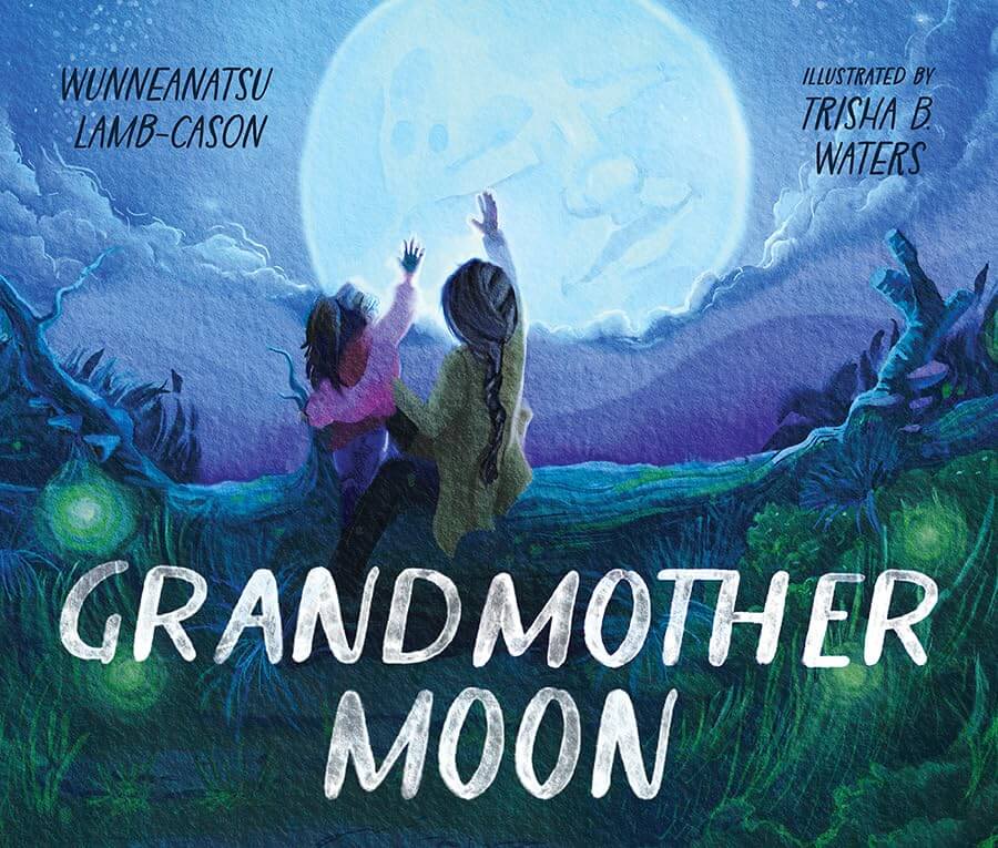 Grandmother Moon” by Wunneanatsu Lamb-Cason