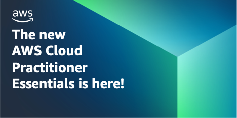 Step into the cloud: The new AWS Cloud Practitioner Essentials is here!