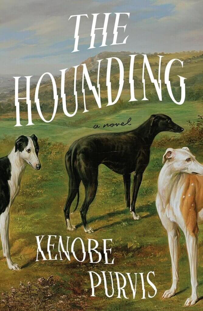 “The Hounding” by Xenobe Purvis