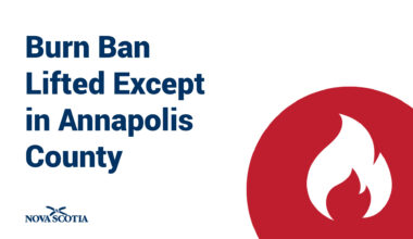 Provincewide Burn Ban Lifted Except in Annapolis County
