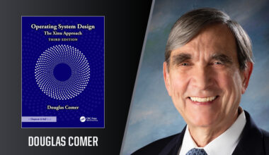 Douglas Comer, Distinguished Professor of Computer Science and a professor of electrical and computer engineering (courtesy), and his published book “Operating System Design: The Xinu Approach.”
