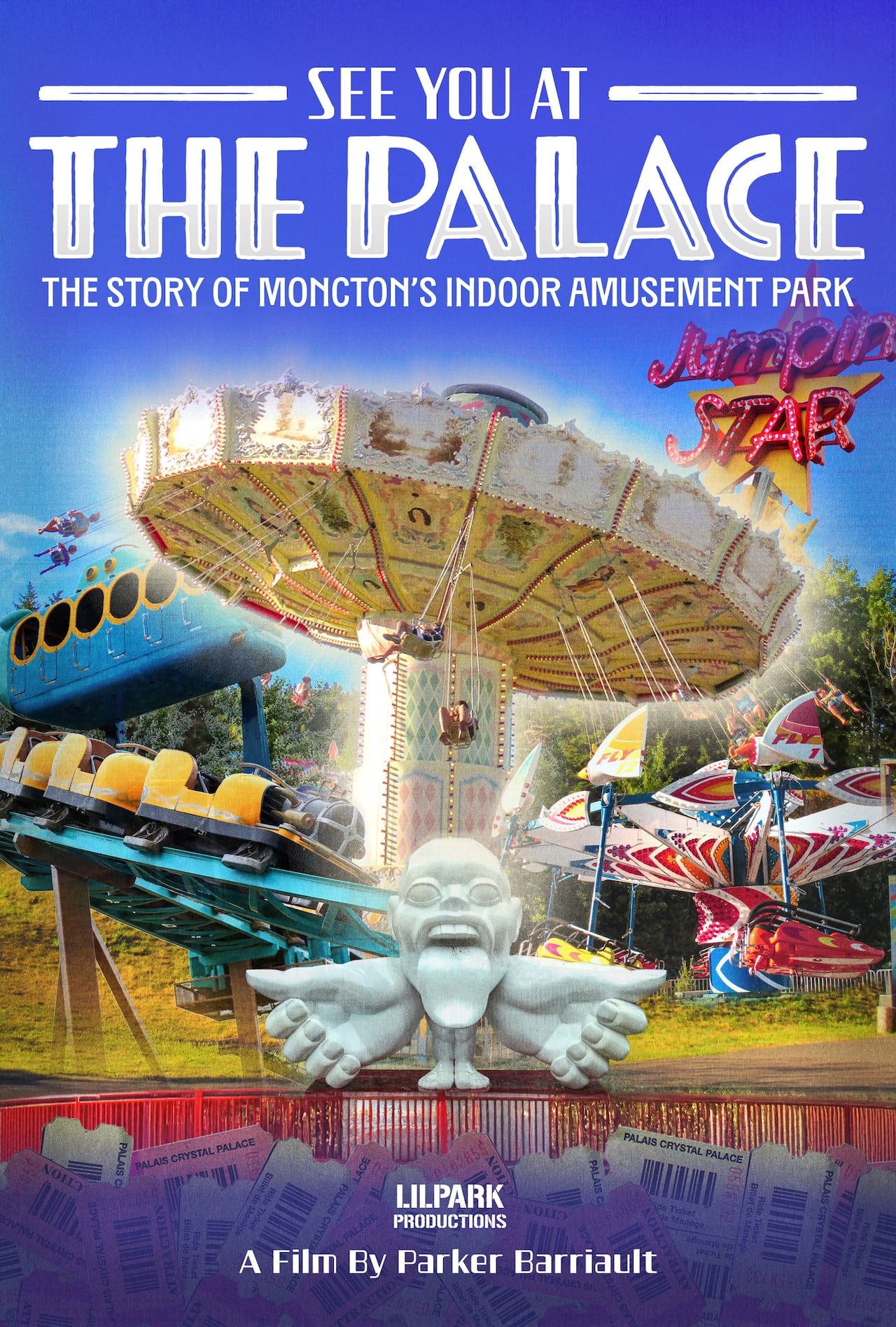 A poster for a movie with several amusement rides overlayed as the main graphic. The text on the top of the poster says "See You at the Palace | The story of Moncton's indoor amusement park."
