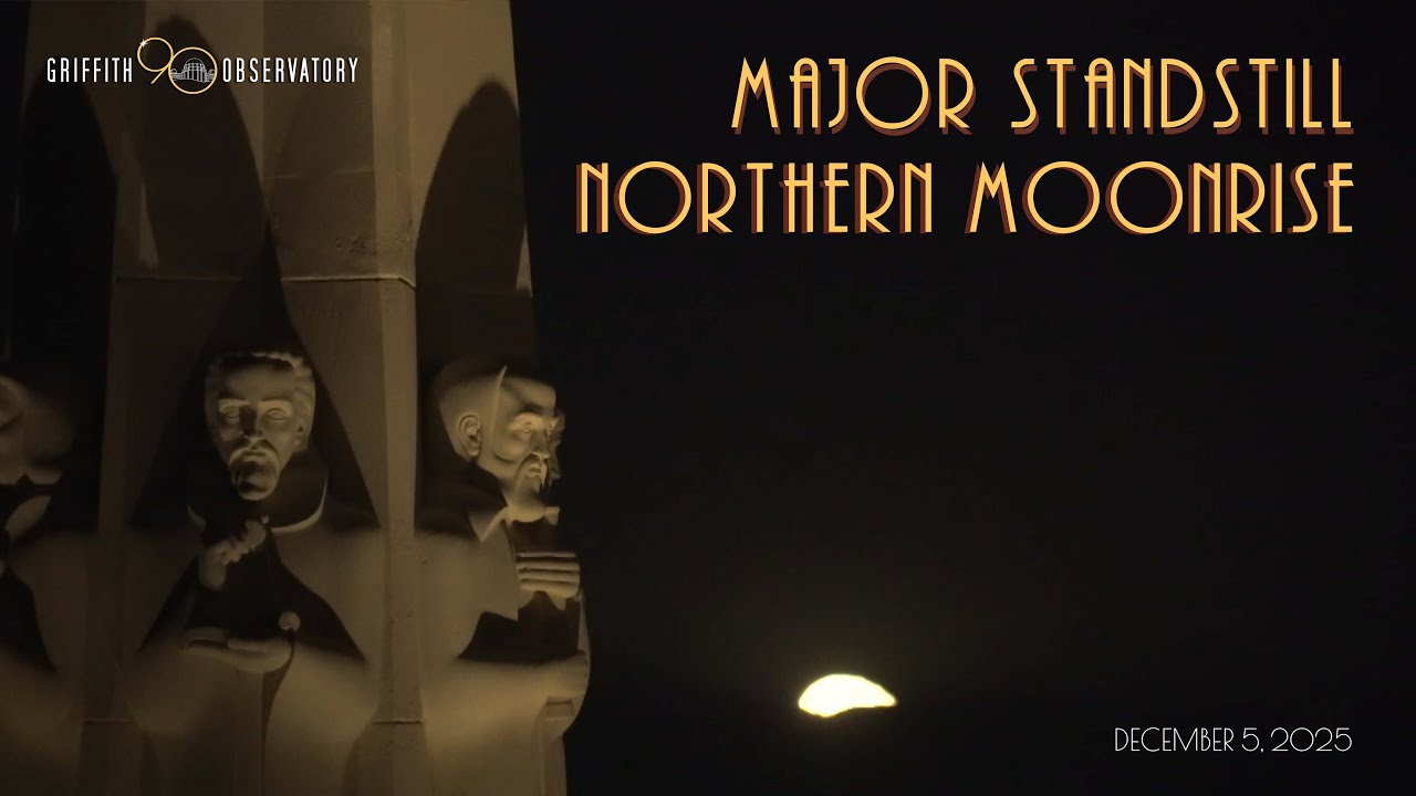 MAJOR STANDSTILL NORTHERN MOONRISE | DECEMBER 5, 2025 | GRIFFITH OBSERVATORY - YouTube