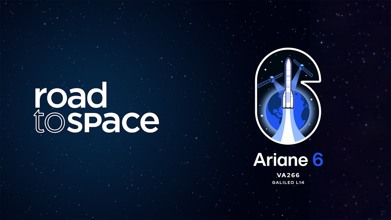 Vol VA266 | Galileo L14 | Ariane 6 | Arianespace - YouTube