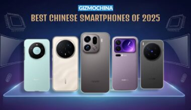 GizmoChina Best Chinese Smartphones of 2025