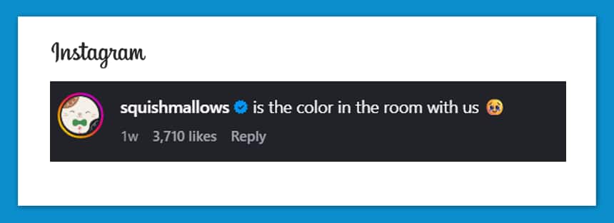 Squishmallows:is the colour in the room with us? Crying in joy emoji