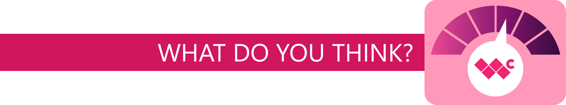 A pink banner that says "What do you think?" and shows a dial pointing to a mid-range hue on a gradient.