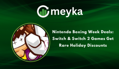 Nintendo Boxing Week Deals: Switch & Switch 2 Games Get Rare Holiday Discounts