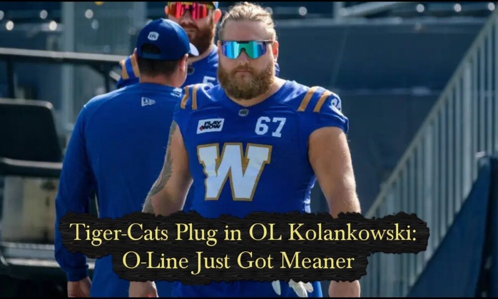 Tiger-Cats Plug In OL Kolankowski: O-Line Just Got Meaner