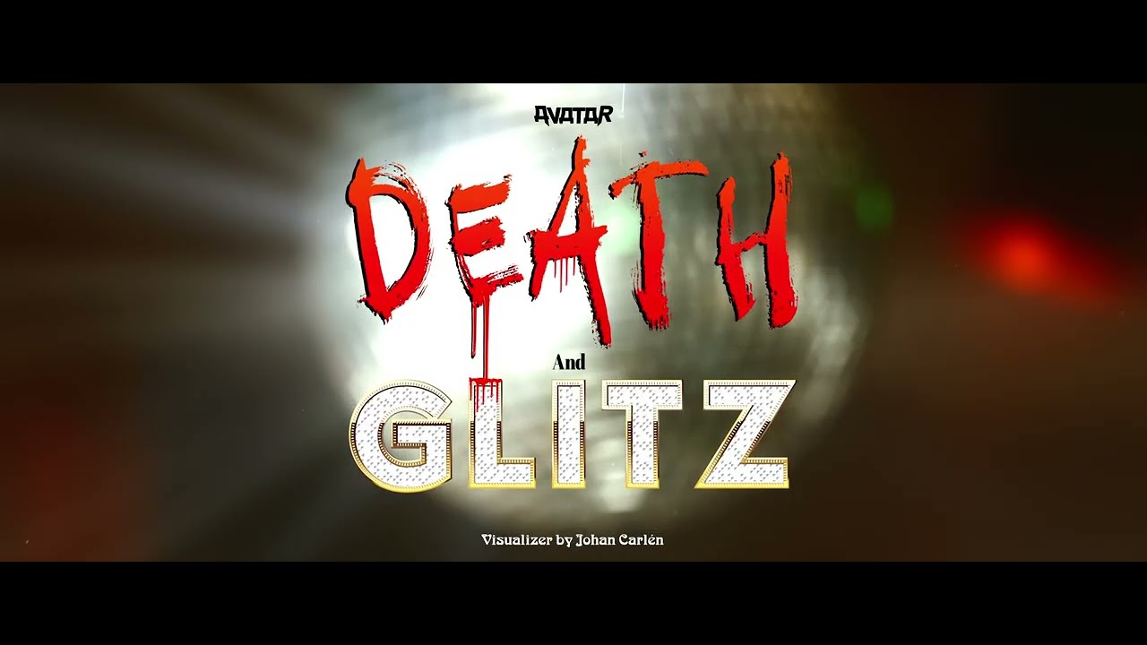 AVATAR - Death and Glitz (Official Visualizer) - YouTube
