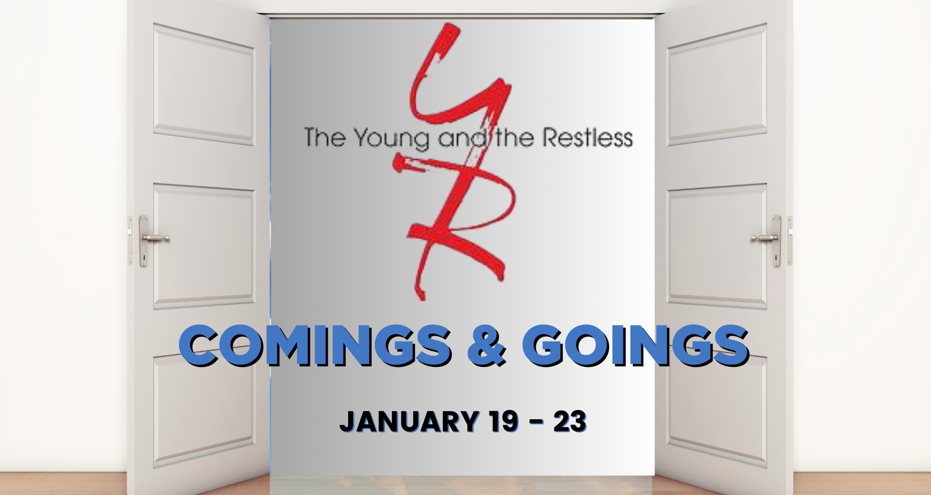 The Young and the Restless Comings and Goings: Family and Foes Back