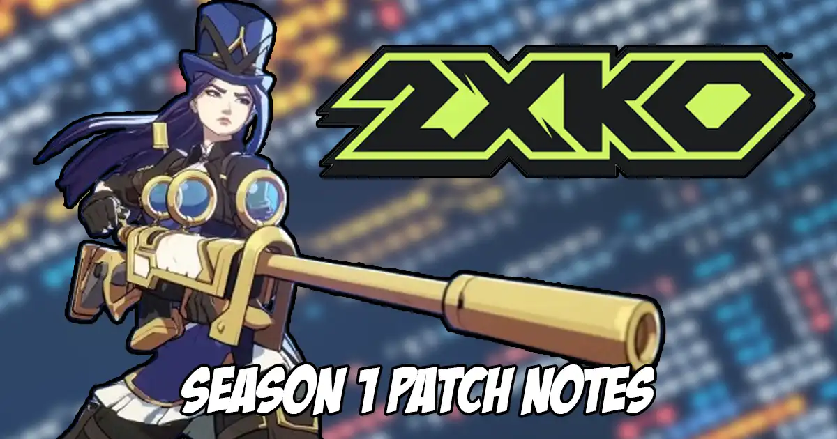 Season 1 patch notes for 2XKO revealed