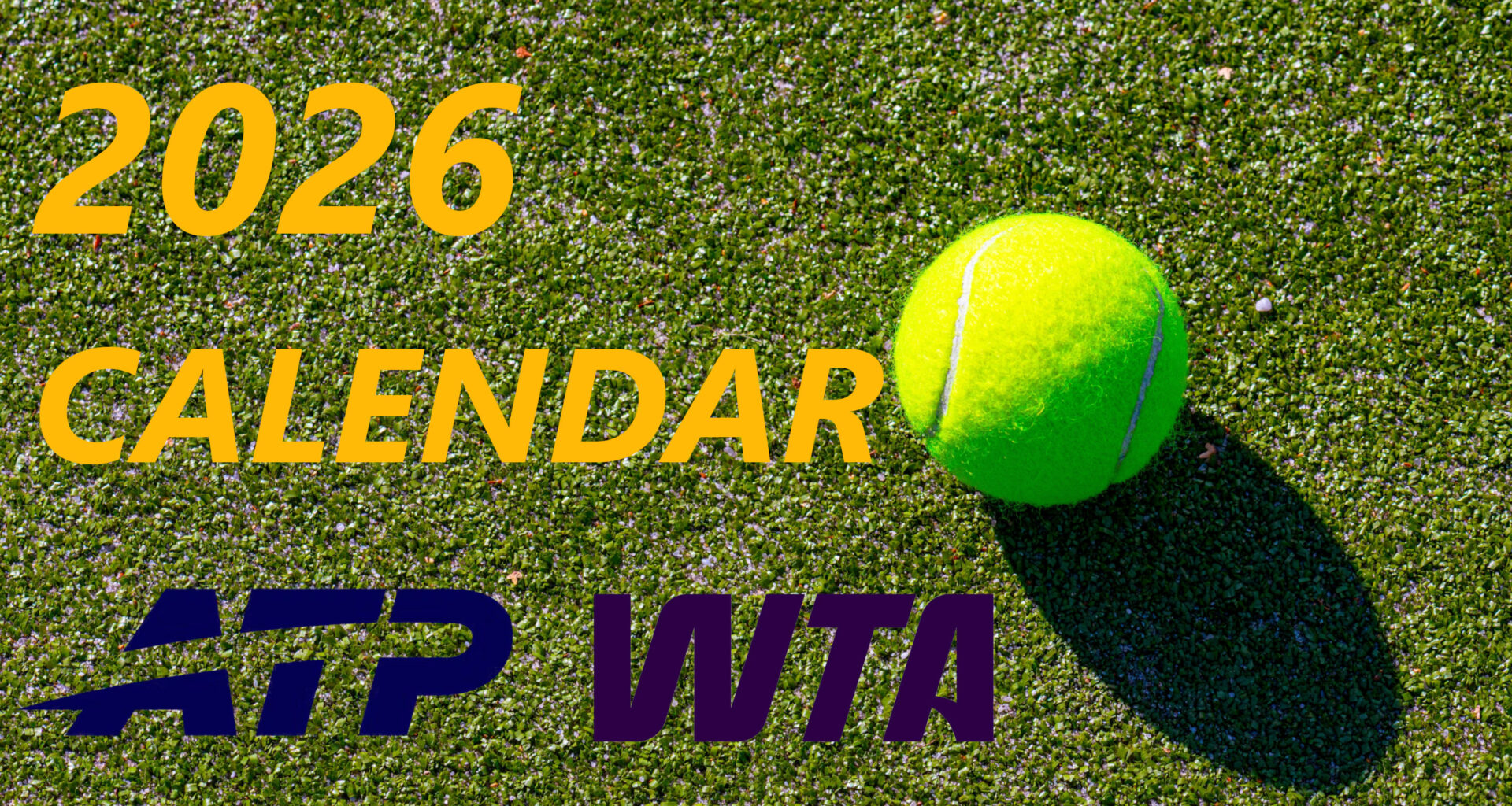 Tennis calendar in 2026: dates for all Grand Slams, ATP and WTA Masters 1000 in 2026 -