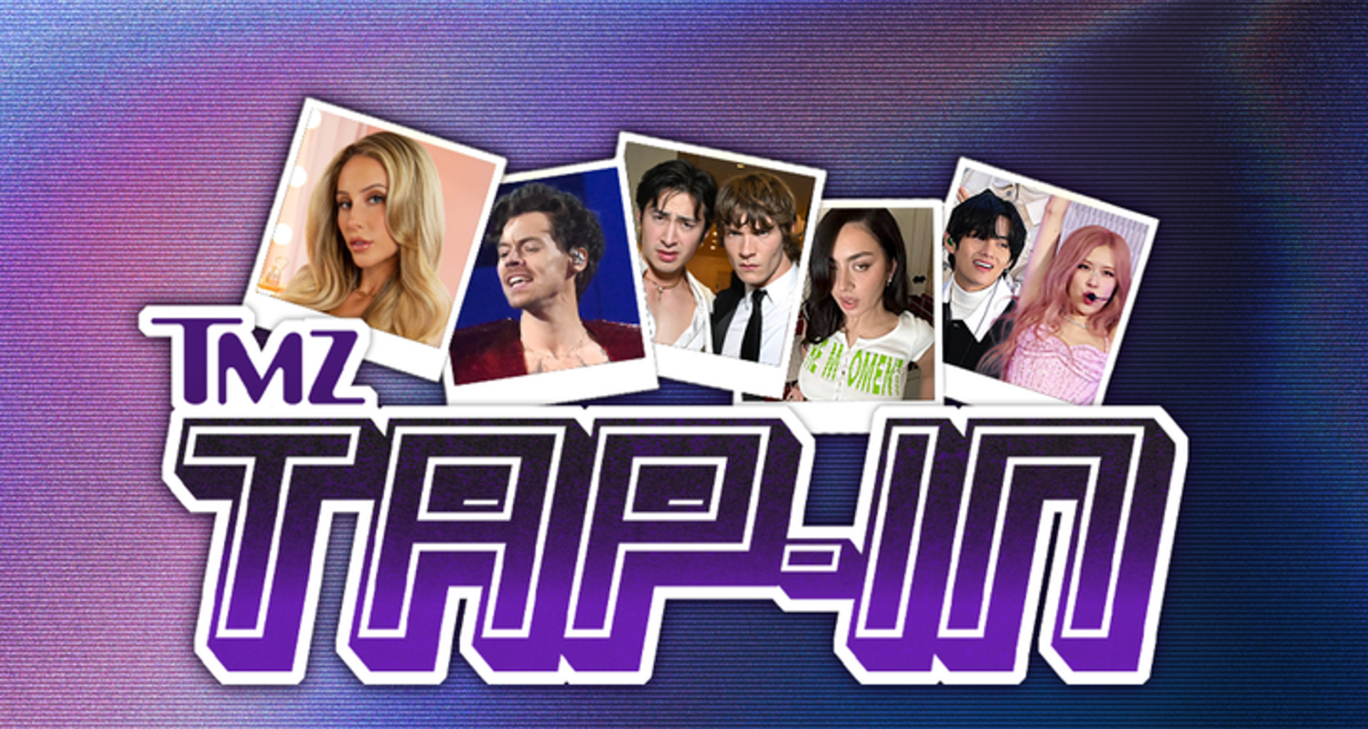 TMZ Tap-In Week 1/12/26 -- Harry Styles, Alix Earle, BTS & BLACKPINK